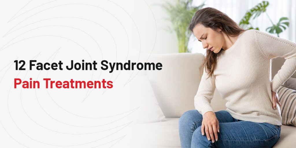 https://www.sciatica.com/wp-content/uploads/2023/05/01-12-Facet-Joint-Syndrome-Pain-Treatments-cfe25014-1024x512.jpeg